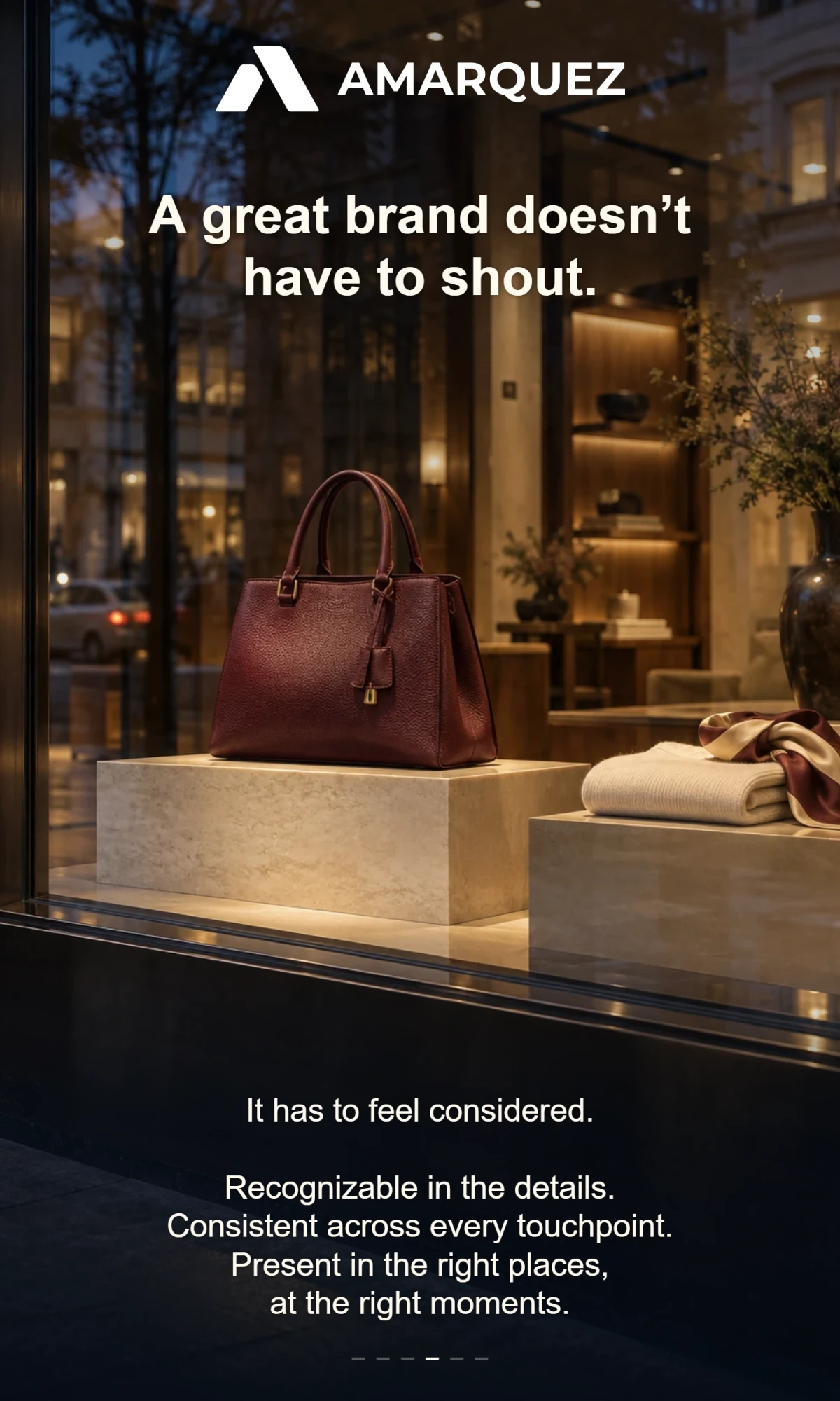 AMÁRQUEZ. A great brand doesn’t have to shout. It has to feel considered. Recognizable in the details. Consistent across every touchpoint. Present in the right places, at the right moments.